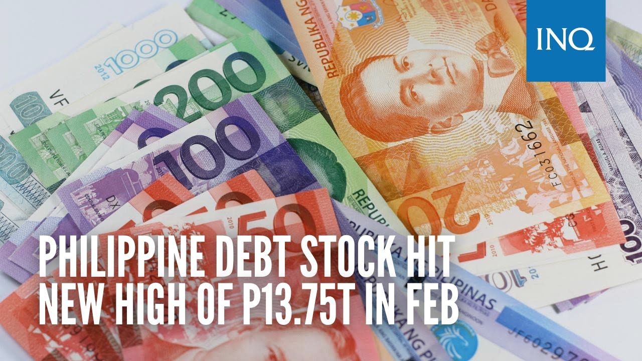 Philippine debt stock hit new high of P13.75T in Feb | INQToday