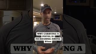 😱 👉WHY CARRYING A PISTOL IS INCREASING AMONG RVers! 👈 #rv #shorts #shortsvideo