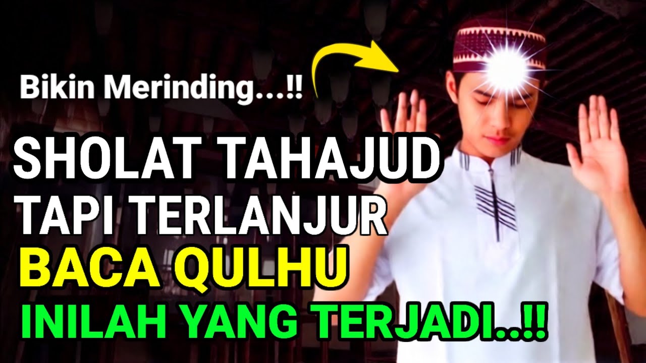 KHUSUS PEJUANG TAHAJUD INILAH 5 SURAT PENDEK YANG DIBACA SAAT SHOLAT TAHAJUD, KEUTAMAAN NYA LUAR BIA