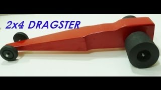 2x4 Dragster