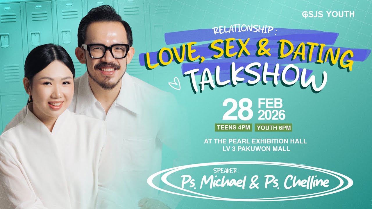 Ibadah GSJS YOUTH & TEENS - Ps. Michael & Ps. Chelline - Pk. 18.00 (28 February 2026)
