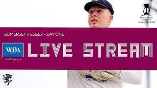 WPA LIVE STREAM: Somerset vs Essex - Day One