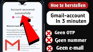 Herstel gehackt Gmail-account zonder e-mailadres en telefoonnummer 2024 Gmail-account te herstellen|