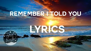 Nick Jonas - Remember I Told You ft. Anne-Marie & Mike Posner ( Lyric Video / Lyrics )
