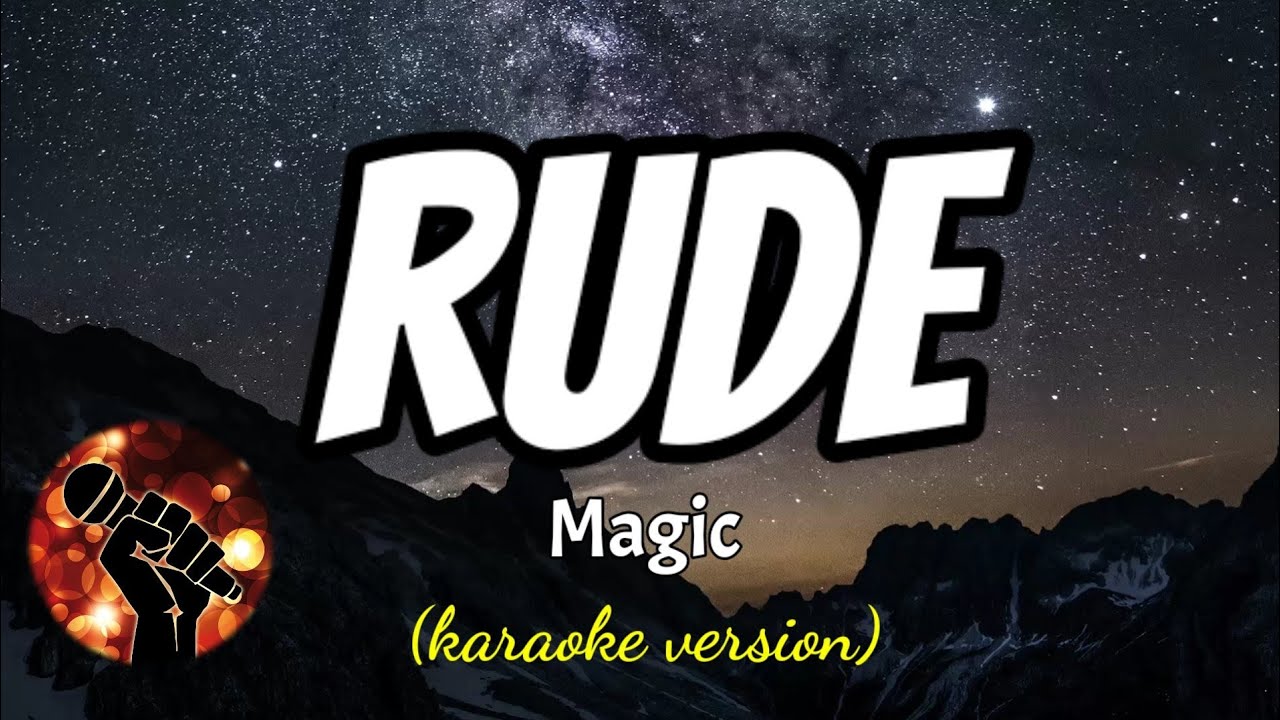 Rude Magic.