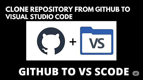 CLONE REPOSITORY FROM GITHUB TO VISUAL STUDIO CODE   NEW GUIDE