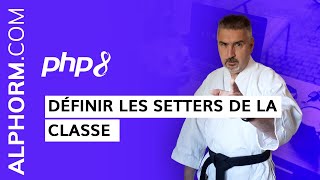 Formation PHP 8 : Définir les setters de la classe sous PHP 8 - Vidéo Tuto screenshot 4