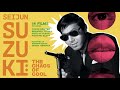 Directed by Seijun Suzuki • Criterion Channel Teaser