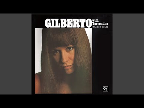 Putar The Puppy Song (with Stanley Turrentine) - Astrud Gilberto