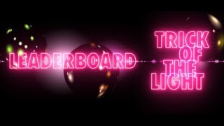 Leaderboard - Trick Of The Light