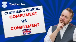 Learn the difference between Compliment vs Complement [British English Vocabulary]