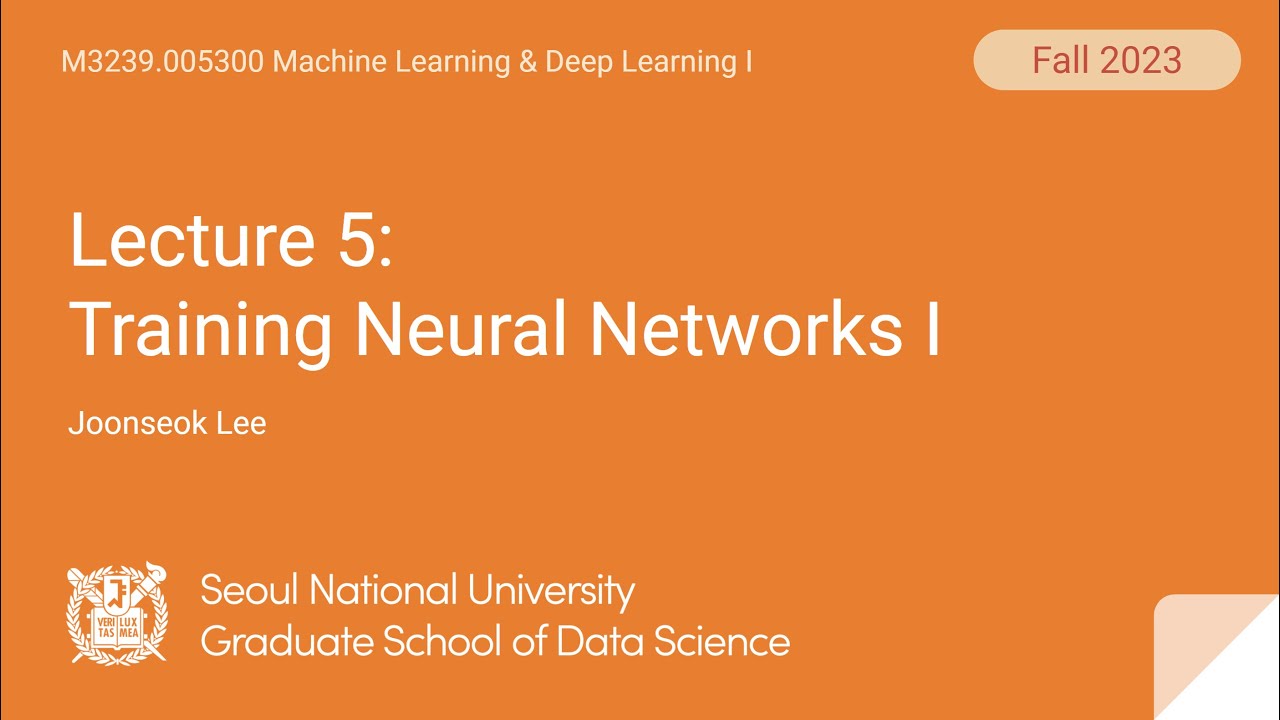 [딥러닝] Lecture 5. Training Neural Networks I - YouTube