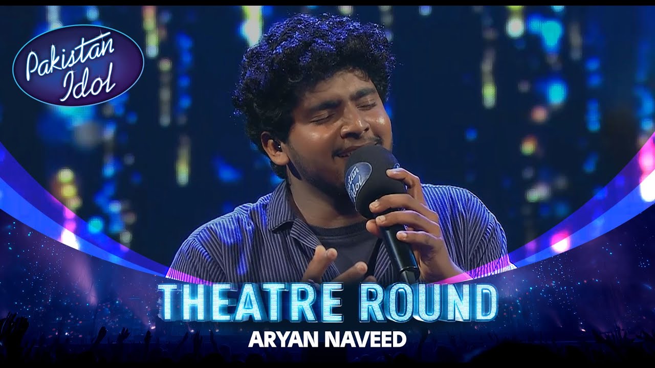 Pakistan Idol Episode 11 | Aryan Naveed | “Milay Do Saathi” by A. Nayyar & Mehnaz | Theater Round