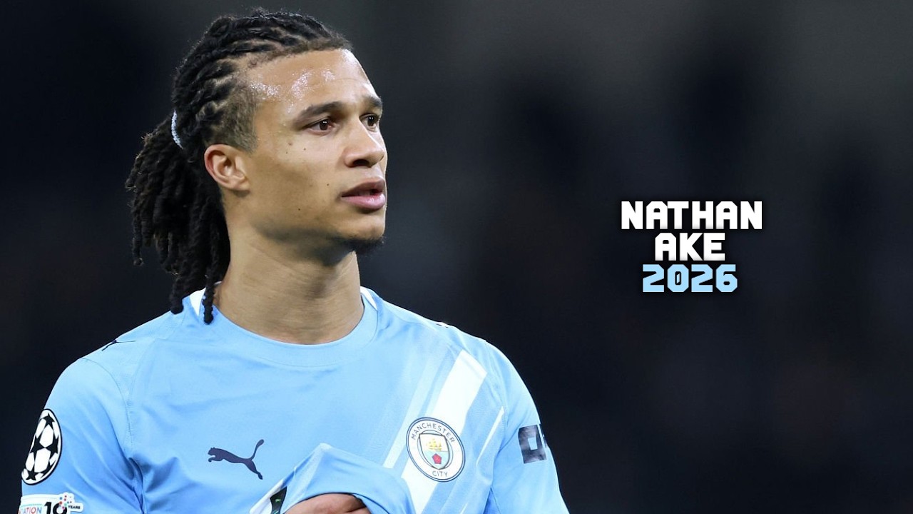 Nathan Ake 2026 ▻ Amazing Skills, Tackles, Goals & Passes - YouTube