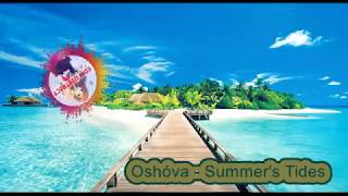 Oshóva - Summer's Tides | Latest EDM music | EDM District