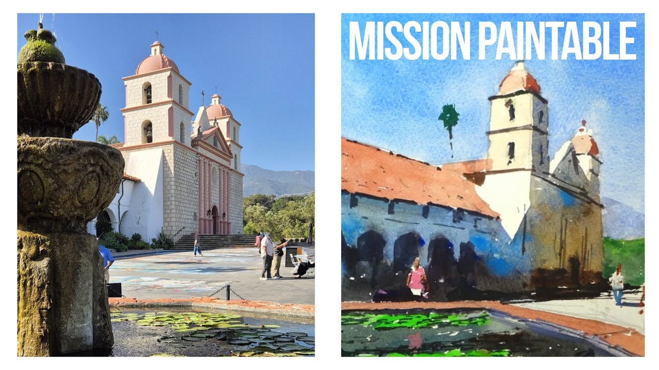 Watercolor Tutorial: Painting The Old Mission Santa Barbara