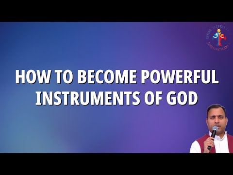 How to become powerful instruments of God | 3rd June 2023