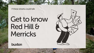 If These Streets Could Talk - Get To Know Red Hill And Merricks With Martina Richardson
