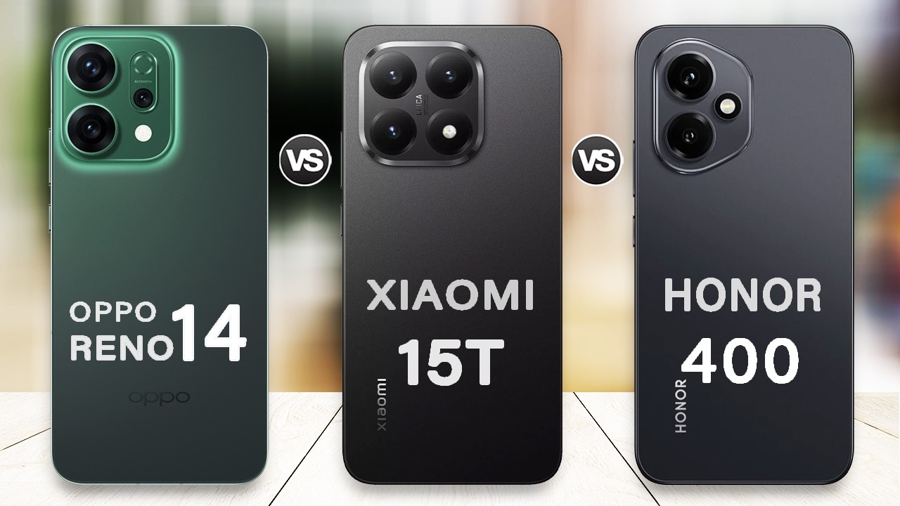 Oppo Reno 14 Vs Xiaomi 15T Vs Honor 400 | Which one is Better?