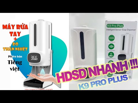 Video HDSD ???? Siêu Nhanh ???? Máy Rửa Tay K9 PRO PLUS | Chỉnh... - youtube