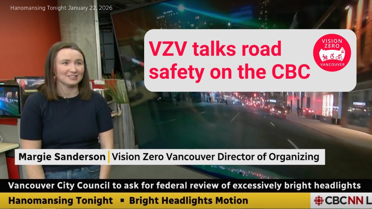 Vision Zero Vancouver on CBC - Blindingly Bright Headlights