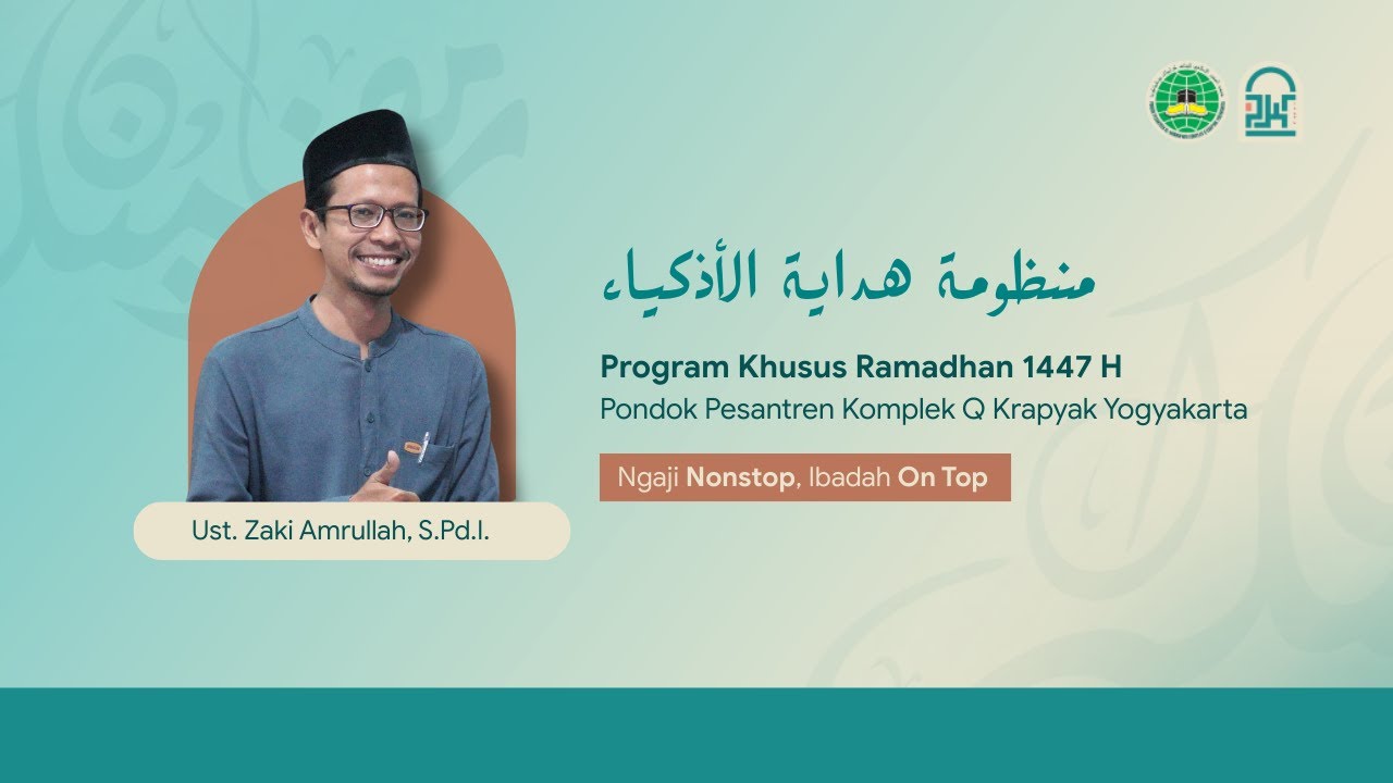 PKR 1447 H - Ngaji Kitab Mandzumatul Hidayah Al- Adzkiya Oleh Ust. Zaki | PP. Al-Munawwir Komplek Q