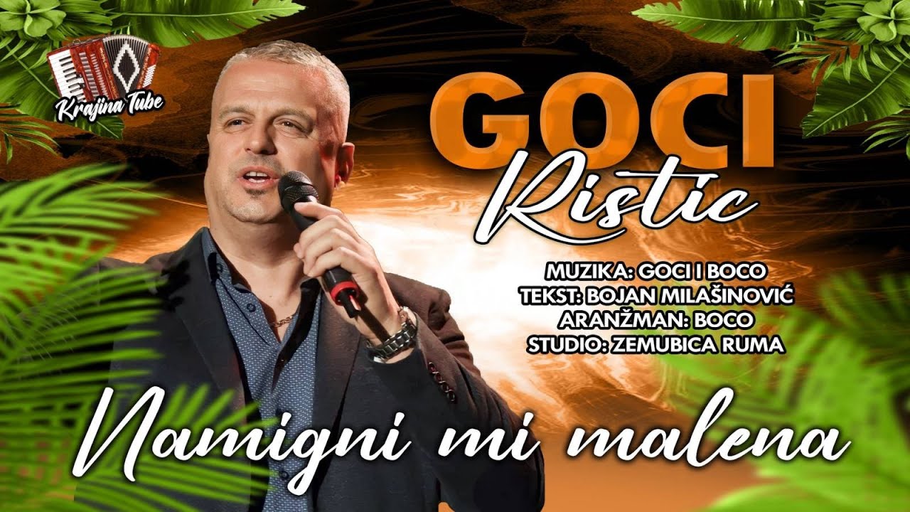 Goci Ristić - Namigni mi malena (Novo 2024)