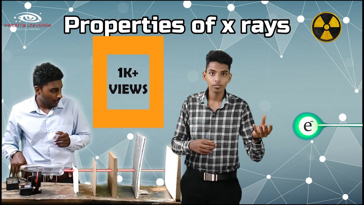 Properties of x rays
