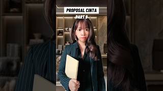 Part 8  Proposal Cinta pov shorts