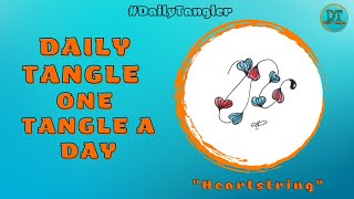 Daily Tangle -  Heartstring  -  Pattern  Focus  | How to draw | #DailyTangler