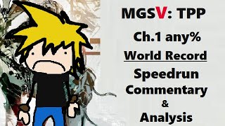 MGSV: TPP - Speedrun Commentary and Analysis (Any% WR)