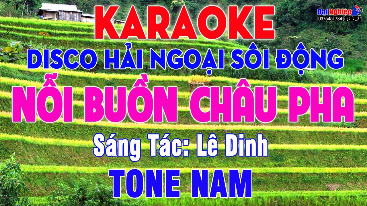 Nỗi Buồn Châu Pha Karaoke Tone Nam Nhạc Sống Disco Hải Ngoại || Karaoke Đại Nghiệp