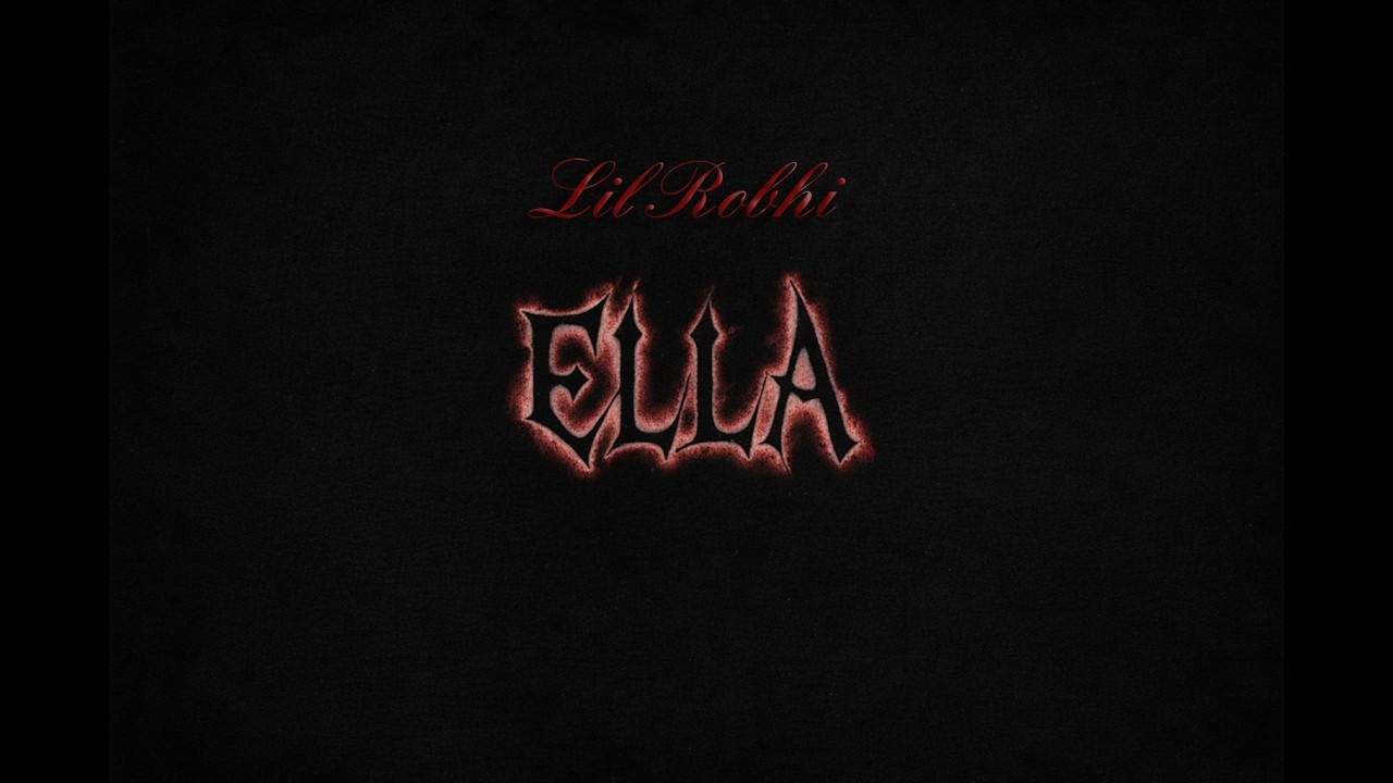 Lil Robhi - ELLA (Visualizer)