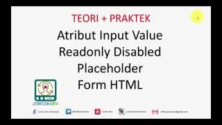 Atribut Form HTML - Input Value - Readonly - Disabled - Placeholder | Tutorial HTML (part 18)
