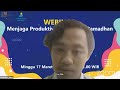 Webinar : Menjaga Produktivitas di Bulan Ramadhan