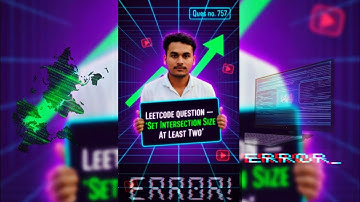 question no.-757 || Set Intersection Size At Least Two || Leetcode Practice