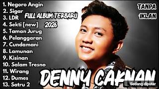 Full Album Denny Caknan Terbaru Paling Populer 2026 Viral (Tanpa iklan)