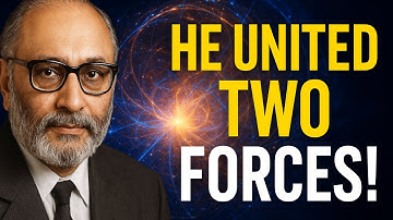 “The Electroweak Unification: Abdus Salam’s Theory That United Forces”