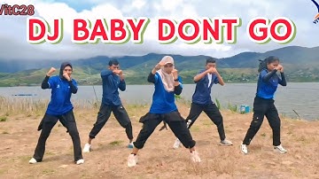 DJ BABY DONT GO - Sound Reza Arap Remix || Dance Workout || Tiktol Viral ||VitC28