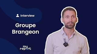 [Interview] MyReport selon Groupe Brangeon
