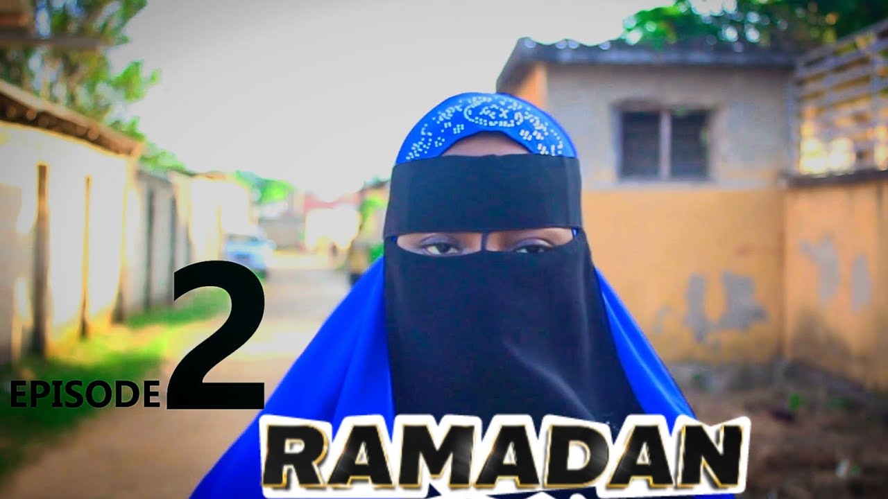 RAMADAN Ep | 2 |