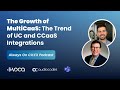 The Growth of MultiCaaS: Brent Kelly on the Trend of UC and CCaaS Integrations