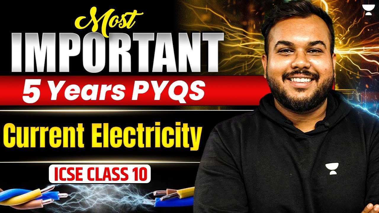 Most Important Current Electricity PYQs | ICSE Class 10 Physics | Boards 2026 | Prem Sir