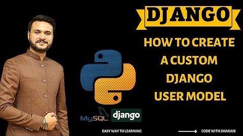 Python django tutorial - How to Create Custom User Model in Django.
