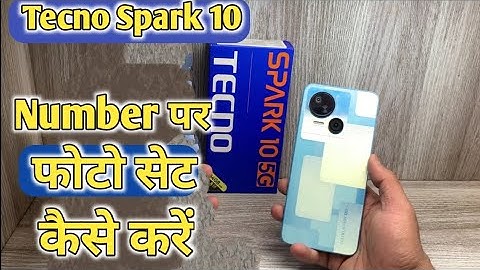 Tecno Spark 10 Me Contact Pr Photos Kaise Set Kare