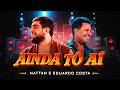 Nattan, Eduardo Costa - Ainda Tô Aí (Clipe Oficial) | DVD Paredão Do Nattan