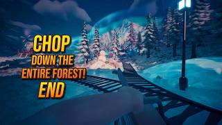 You Have To Chop Down The Entire Forest ENDING | A Game About Chopping Trees