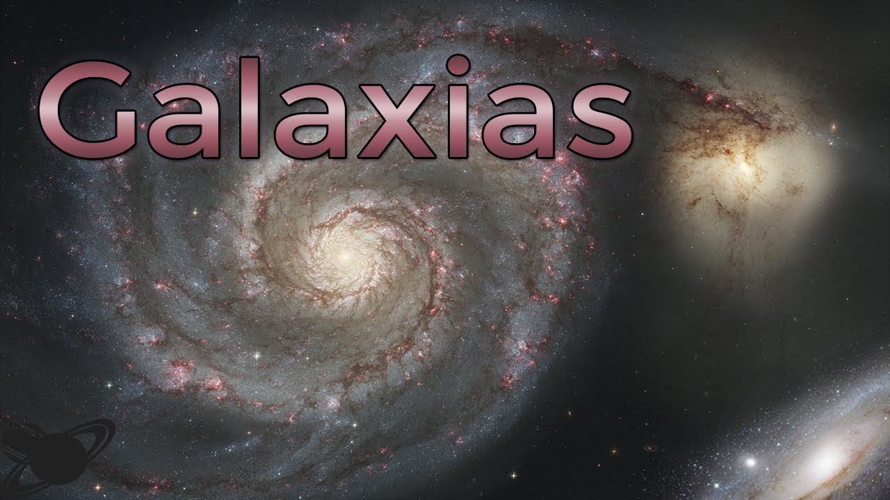 ¿Qué son las galaxias? ¿Qué tipos hay? - YouTube
