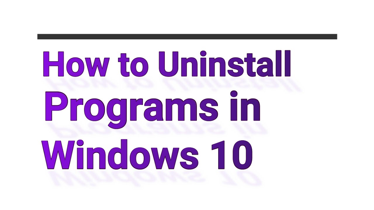 How to Uninstall Programs in Windows 10 #uninstalled program and apps # ...