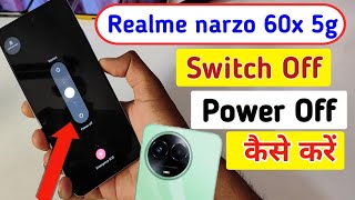 Realme narzo 60x 5g switch off kaise kare/Realme narzo 60x 5g power off